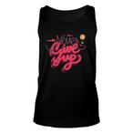 Never Give Up Tank Tops