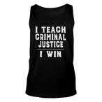 Criminal Justice Teacher Tank Tops