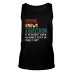 Grandpa Knows Everything Tank Tops