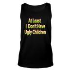 Dad Ugly Daughter Tank Tops