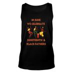 Juneteenth Father's Day Tank Tops