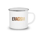 Eracism Mugs