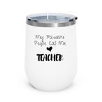 Favorite Teacher Tumblers