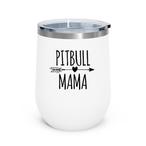 Pitbull Mom Tumblers