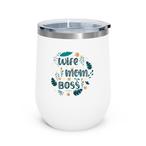 Wife Mom Boss Tumblers
