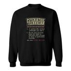 Psychiatric Technician Sweatshirts