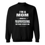 Paraprofessional Mom Sweatshirts