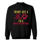 American Shorthair Cat Sweatshirts