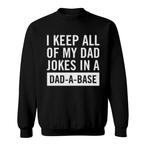 In A Dad A Base Sweatshirts