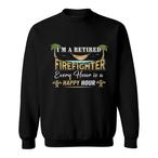 Retired Firefighter Sweatshirts