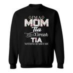 Tia Mom Sweatshirts