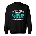 Karelian Bear Dog Sweatshirts