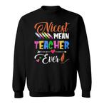Mean Teacher Sweatshirts