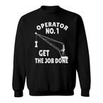 Crane Operator Sweatshirts