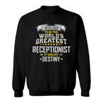 Receptionist Sweatshirts