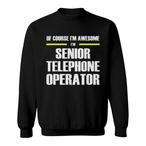 Telephone Operator Sweatshirts
