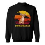 Chihuahua Dad Sweatshirts