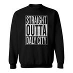 Daly City Sweatshirts