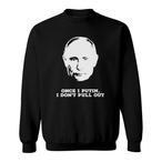 Putin Sweatshirts