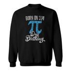 Pi Day Birthday Sweatshirts