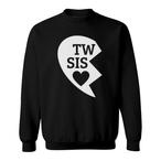 2 Sisters Sweatshirts