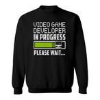 Video Game Development Sweatshirts