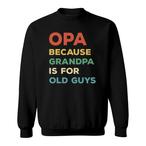 Opa Sweatshirts