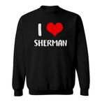 Sherman Sweatshirts
