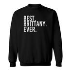 Brittany Sweatshirts