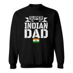 Indian Dad Sweatshirts