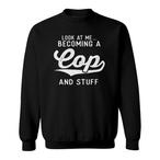 Police Academy Sweatshirts