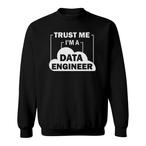 Data Engineer Sweatshirts