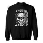 Fowler Sweatshirts