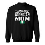Nigeria Mom Sweatshirts