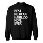 Mexican Hairless Sweatshirts