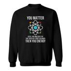 Physics Sweatshirts