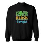 Black Therapist Sweatshirts
