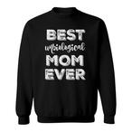 Unbiological Mom Sweatshirts