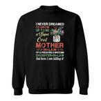 Mother In Law Sweatshirts