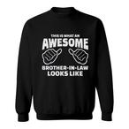 Brother In Law Sweatshirts