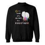 Rabbit Mom Sweatshirts