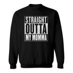 Momma Sweatshirts