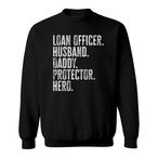 Loan Officer Sweatshirts