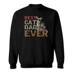 Best Cat Dad Ever Sweatshirts