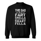 Dad Farts Sweatshirts