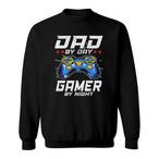 Dad By Day Gamer By Night Sweatshirts