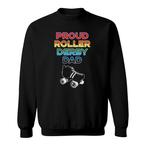 Roller Derby Dad Sweatshirts
