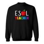 Esol Teacher Sweatshirts