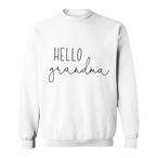Hello Grandma Sweatshirts