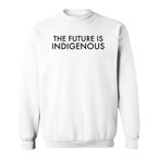Indigenous Sweatshirts
